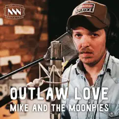 Outlaw Love - Single by Mike and the Moonpies album reviews, ratings, credits