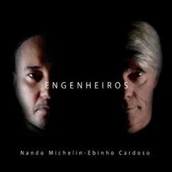 Engenheiros by Nando Michelin & Ebinho Cardoso album reviews, ratings, credits