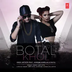 Botal Khol (feat. Jasmine Sandlas, Mafia) - Single by Knox Artiste album reviews, ratings, credits