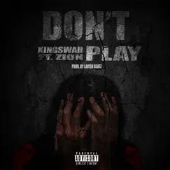 Don't Play (feat. Zion) Song Lyrics