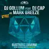 Electronic Universe (Easter Rave Hymn 2k18) [feat. DJ Cap] [The Remixes] [DJ Gollum vs. Mark Breeze] album lyrics, reviews, download