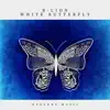White Butterfly - Single album lyrics, reviews, download