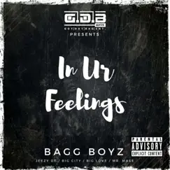 In Ur Feelings (feat. Jeezy DE, Big City, Big Love & Mr. Mase) Song Lyrics