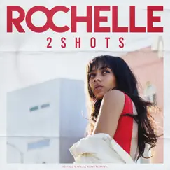 2Shots - Single by Rochelle album reviews, ratings, credits
