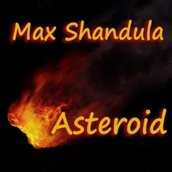 Asteroid by Max Shandula album reviews, ratings, credits