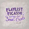 Playlist Picasso: Songs for Your Girl - EP album lyrics, reviews, download