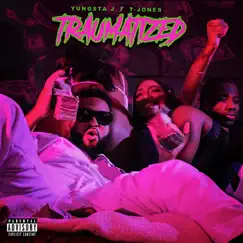 Traumatized (feat. TJones) Song Lyrics