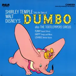 Walt Disney's Dumbo Also The Tootlepipers' Circus by Shirley Temple album reviews, ratings, credits