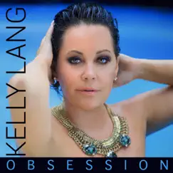 My New Obsession - Single by Kelly Lang album reviews, ratings, credits