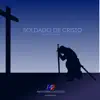 Soldado de Cristo album lyrics, reviews, download