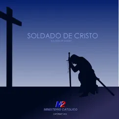 Soldado de Cristo by Ministerio Catolico M2 album reviews, ratings, credits