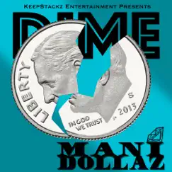 Dime - Single by Mani Dollaz album reviews, ratings, credits