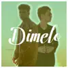 Dimelo (feat. FeRivas) - Single album lyrics, reviews, download