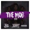 The Mob 2018 song lyrics