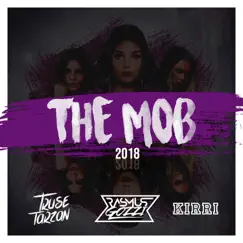 The Mob 2018 - Single by Rasmus Gozzi, Truse Tarzan & Kirri album reviews, ratings, credits