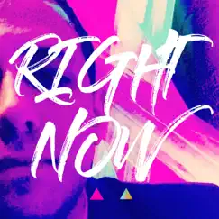 Right Now (feat. David Neon) Song Lyrics