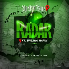 Radar (feat. Breana Marin) - Single by Big Head Bandz album reviews, ratings, credits