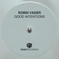 Good Intentions - Single by Robin Vader album reviews, ratings, credits