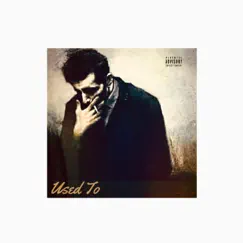 Used to (feat. Mark Battles & Vic Varsity) - Single by Koda album reviews, ratings, credits