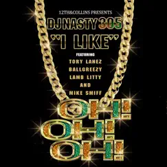 I Like (feat. Tory Lanez, Ball Greezy, Lamb Litty & Mike Smiff) - Single by DJ Nasty 305 album reviews, ratings, credits