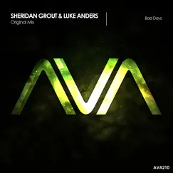 Bad Days - Single by Sheridan Grout & Luke Anders album reviews, ratings, credits
