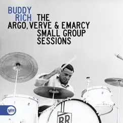 The Argo, Verve & Emarcy Small Group Sessions by Buddy Rich album reviews, ratings, credits