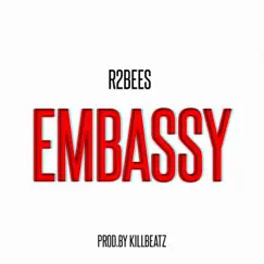 Embassy - Single by R2Bees album reviews, ratings, credits