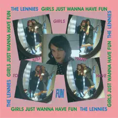 Girls Just Want to Have Fun - Single by The Lennies album reviews, ratings, credits