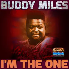 I'm the One - Single by Buddy Miles album reviews, ratings, credits