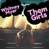 Them Girls - Single album lyrics, reviews, download