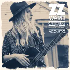 Cannonball (feat. Fantastic Negrito) [Acoustic] - Single by ZZ Ward album reviews, ratings, credits