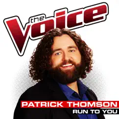 Run To You (The Voice Performance) Song Lyrics