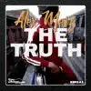 The Truth - Single album lyrics, reviews, download