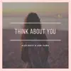 Think About You - Single album lyrics, reviews, download