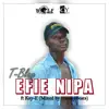 Efie Nipa (feat. K E) - Single album lyrics, reviews, download