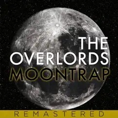 Moontrap (Remastered) - EP by The Overlords album reviews, ratings, credits