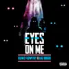 Eyes On Me - Single album lyrics, reviews, download