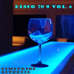 Disco 70's, Vol. 4 by Dimitrios Bitzenis album reviews, ratings, credits