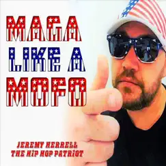 Maga Like a Mofo - Single by Jeremy Herrell album reviews, ratings, credits