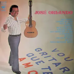 Vou Gritar que Te Amo by José Orlando album reviews, ratings, credits