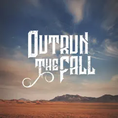 Outrun the Fall - Single by Outrun the Fall album reviews, ratings, credits