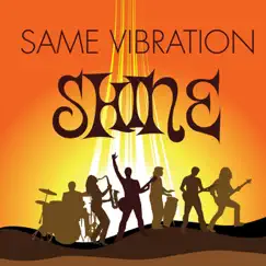 Shine - Single by Same Vibration album reviews, ratings, credits