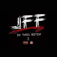 In This Bitch 2 by Johnny FF album reviews, ratings, credits