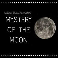 Mystery of the Moon - Natural Sleep Remedies, Dreaming, Serenity Music Relaxation, Hypnosis for Deep Slumber, Bedtime Rituals, Inner Peace by Brenda Evora album reviews, ratings, credits