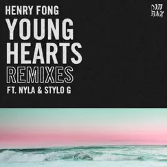 Young Hearts (feat. Nyla & Stylo G) [Remixes] - Single by Henry Fong album reviews, ratings, credits