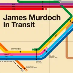 In Transit by James Murdoch album reviews, ratings, credits