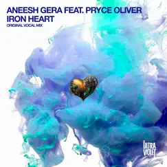 Iron Heart (feat. Pryce Oliver) - Single by Aneesh Gera album reviews, ratings, credits