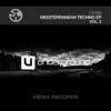 Mediterranean Techno, Vol. 2 - EP album lyrics, reviews, download