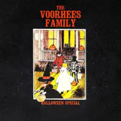 The Voorhees Family Halloween Special by Trade Voorhees album reviews, ratings, credits