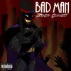 Badman - Single album lyrics, reviews, download